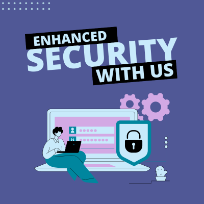 Enhanced Security With Us